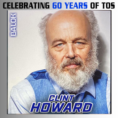 Clint Howard as Balok in Star Trek: The Original Series, appearing at Star Trek Convention Las Vegas 2026: All 196 Guests Attending Clint Howard as Balok in Star Trek: The Original Series, appearing at Star Trek Convention Las Vegas 2026: All 196 Guests Attending