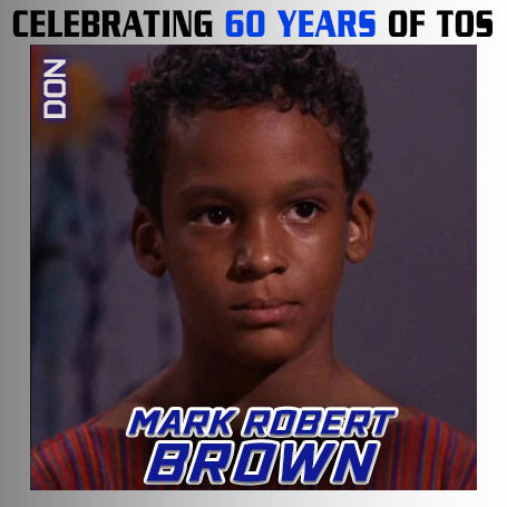 Mark Robert Brown as Don in Star Trek: The Original Series, appearing at Star Trek Convention Las Vegas 2026: All 196 Guests Attending Mark Robert Brown as Don in Star Trek: The Original Series, appearing at Star Trek Convention Las Vegas 2026: All 196 Guests Attending